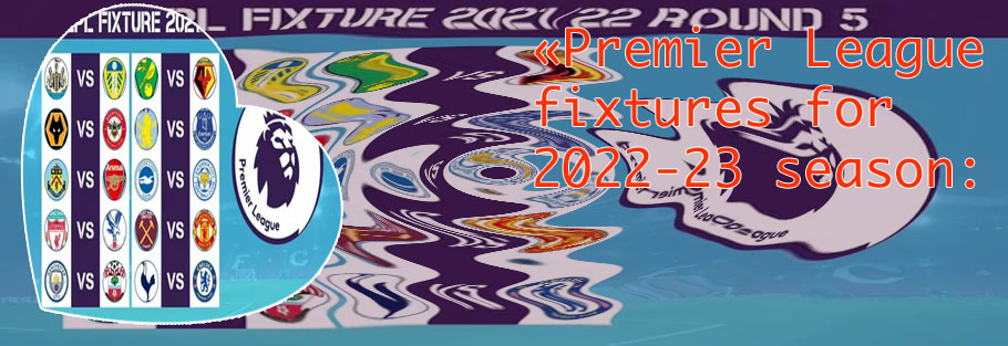 Premier league fixtures today
